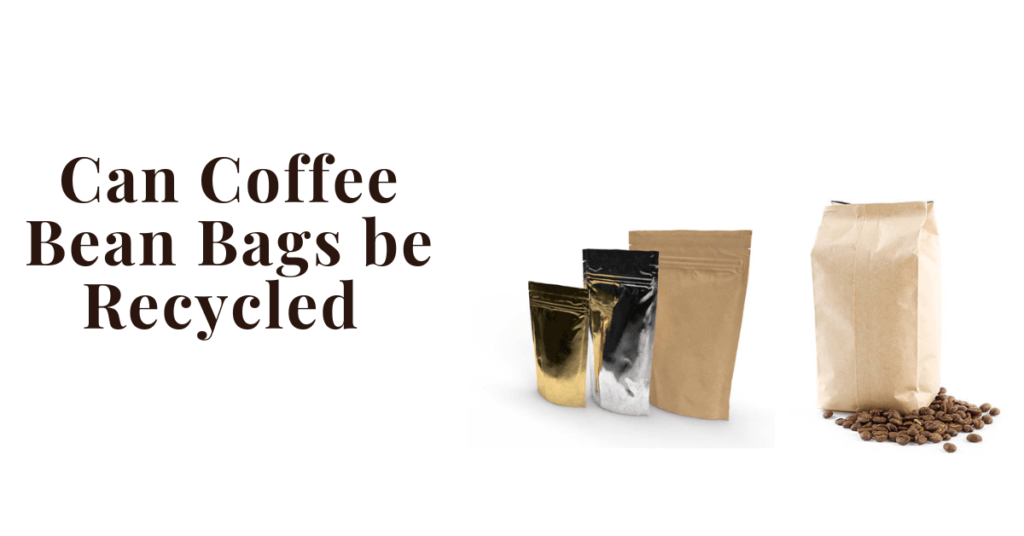 Can Coffee Bean Bags be Recycled