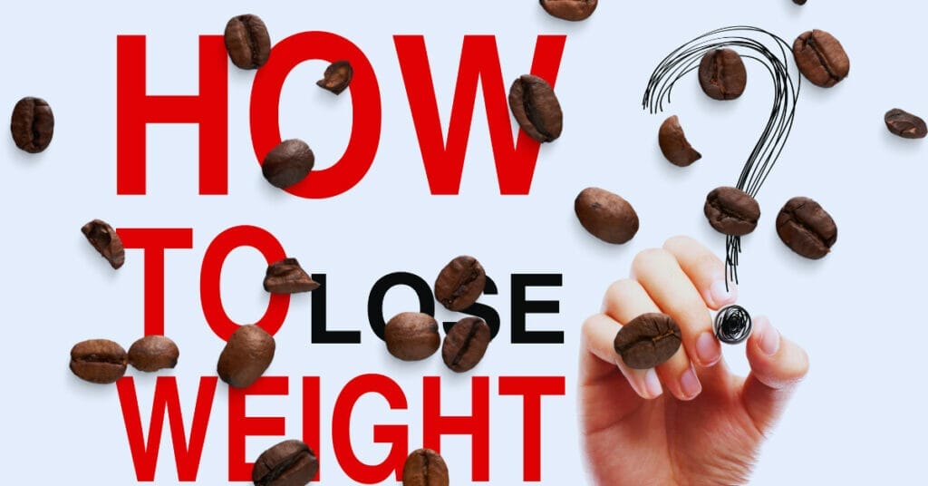 Can Coffee Beans Help to Lose Weight 