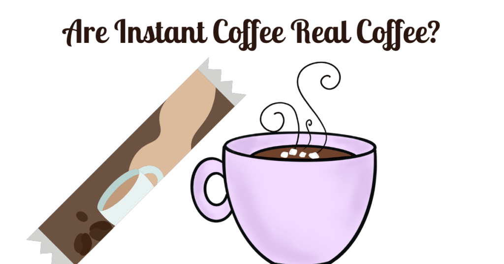 Are Instant Coffee Real Coffee