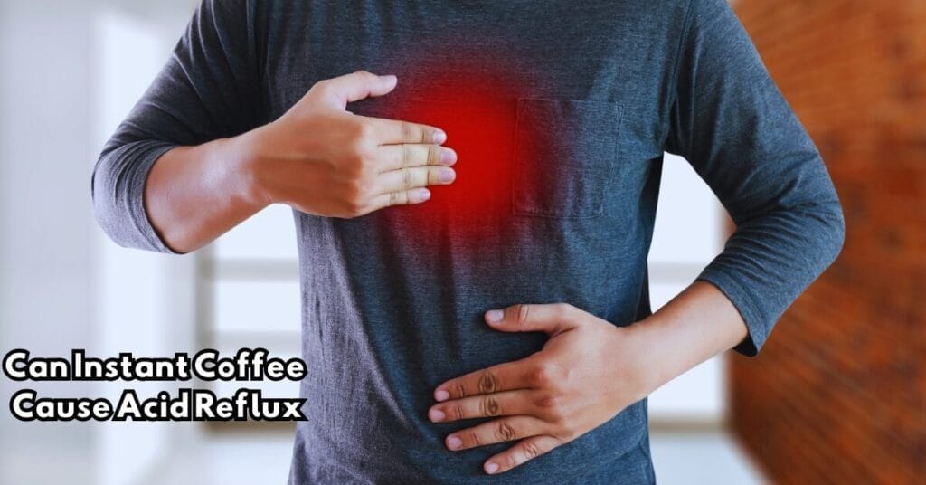 Can Instant Coffee Cause Acid Reflux Biggest Mystery 2024 can-instant-coffee-cause-acid-reflux-biggest-mystery-2024