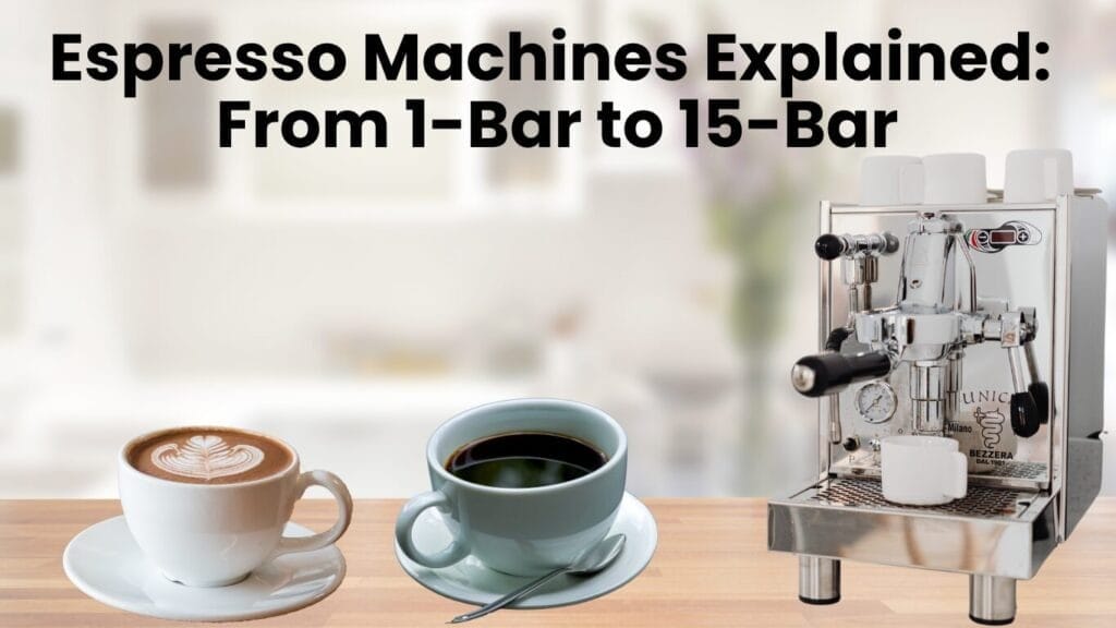What-is-a-1-bar-15-bar-espresso-machine