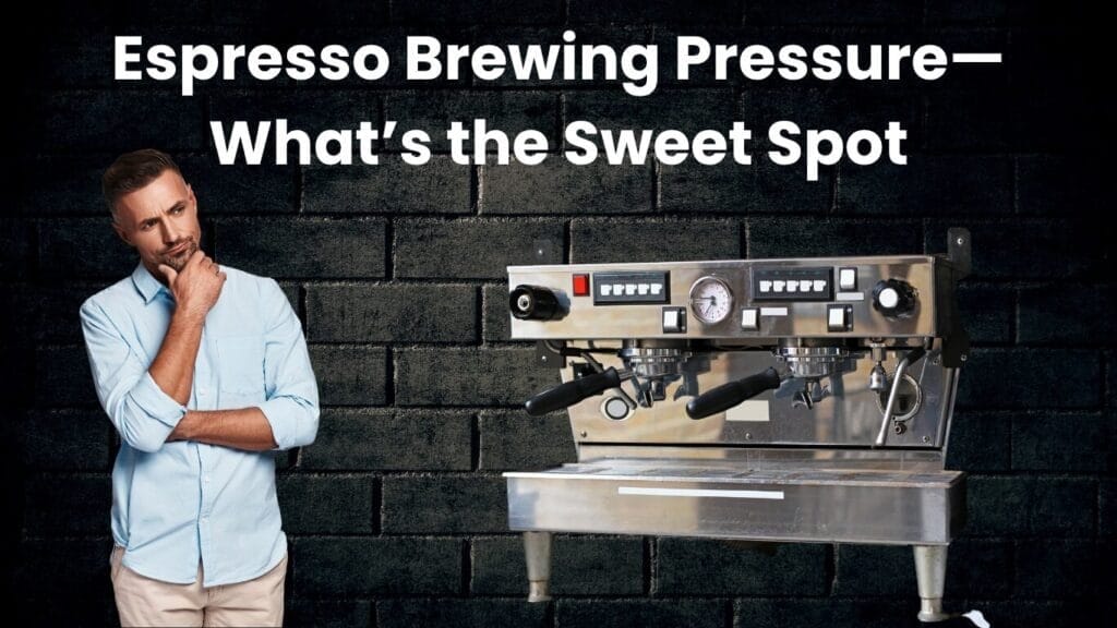 What-pressure-is-needed-for-espresso